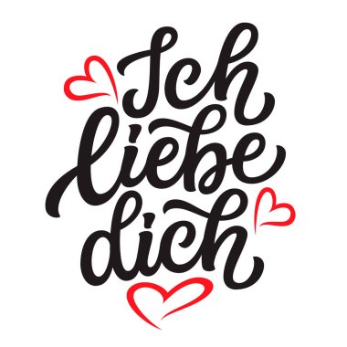 German translation: I love you. Hand lettering text with red hearts isolated on white background. Vector typography for posters, Valentines day cards, banners, wedding decor