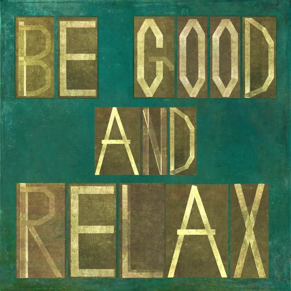 Erdiges Hintergrundbild und Gestaltungselement mit den Worten "Sei gut und entspanne dich"" — Stockfoto