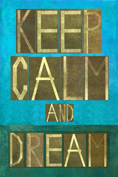 Earthy background image and design element depicting the words "Keep calm and dream" — Stock Photo, Image