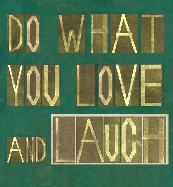 Words "Do what you love and laugh" — Stock Photo, Image