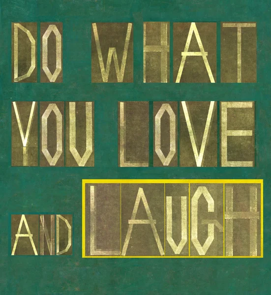 Design element depicting the words "Do what you love and laugh" — Stock Photo, Image