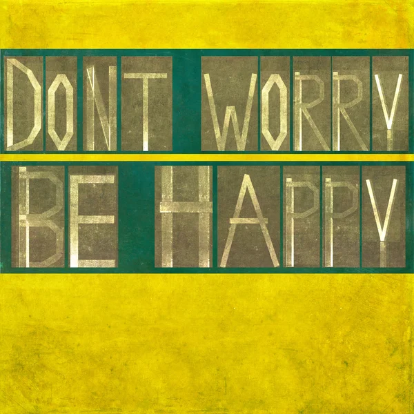 Slova "don't obava být šťastný" — Stock fotografie