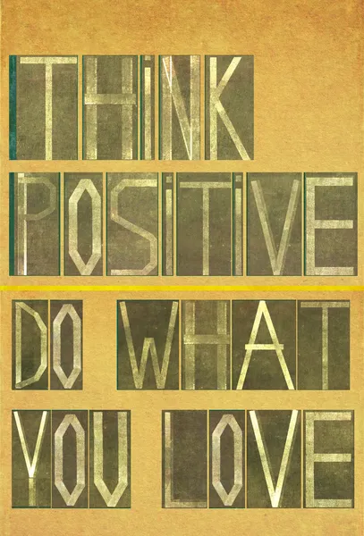 Words "Think positive Do what you love" — Stock Photo, Image