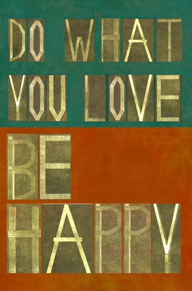 Words "Do what you love, Be happy" — Stock Photo, Image