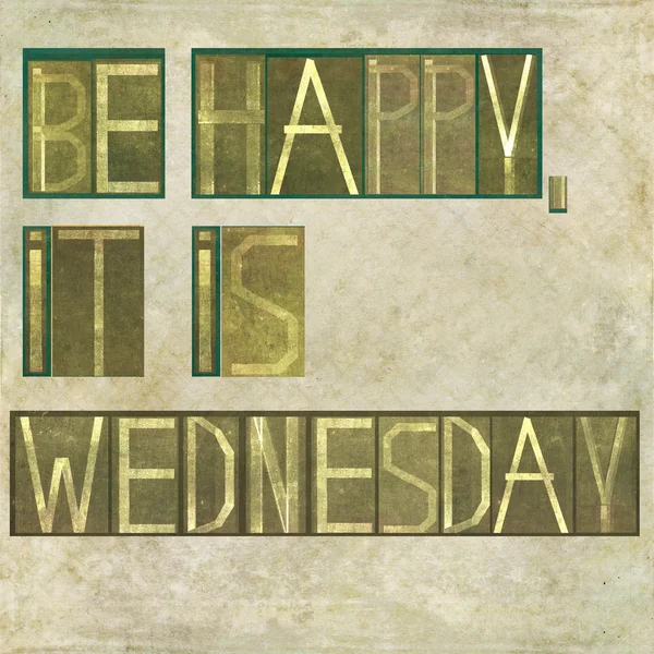 Design element depicting the words "Be happy, it is wednesday" — Stock Photo, Image