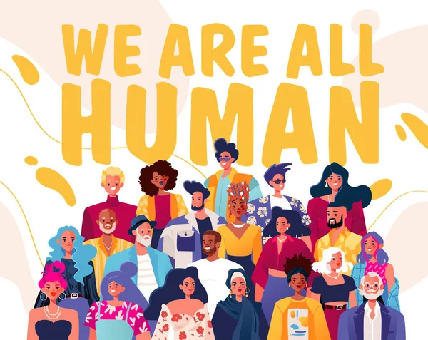 Somos Todos Humanos Conceito Igualdade Reunindo Pessoas Comunidade Tolerante Sem —  Vetores de Stock