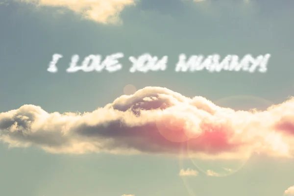 I love you mummy! - against bright blue sky with cloud — Stock Photo, Image