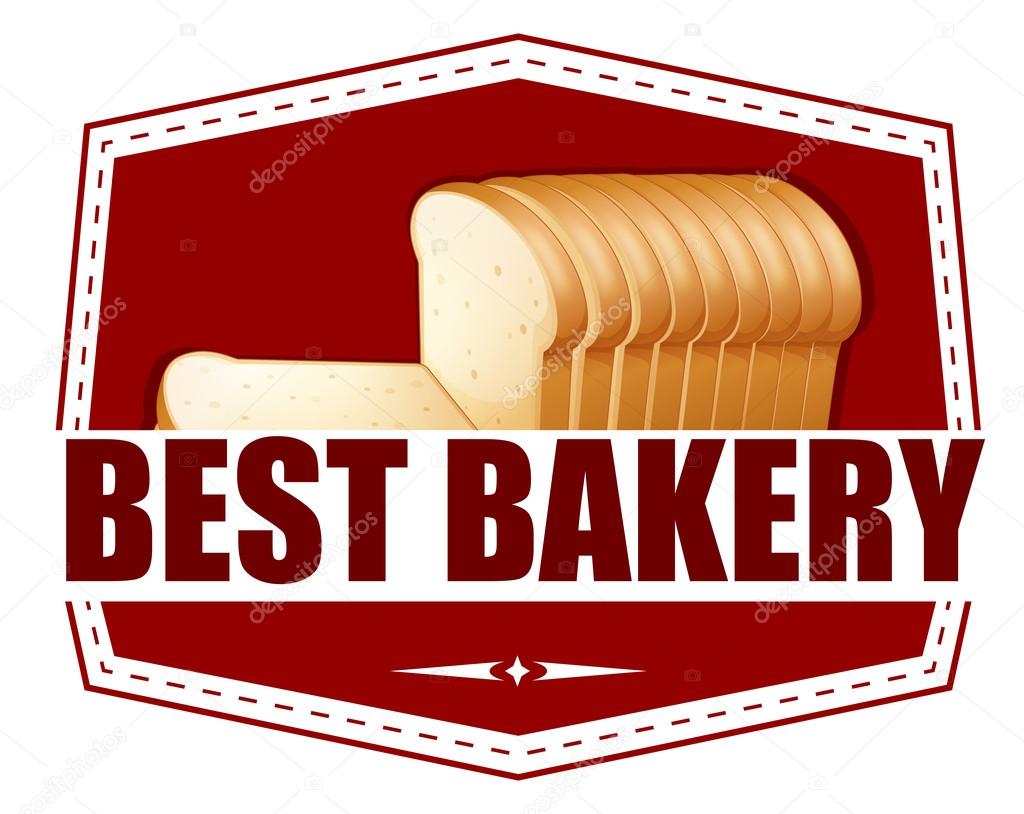 Sliced bread with a best bakery label