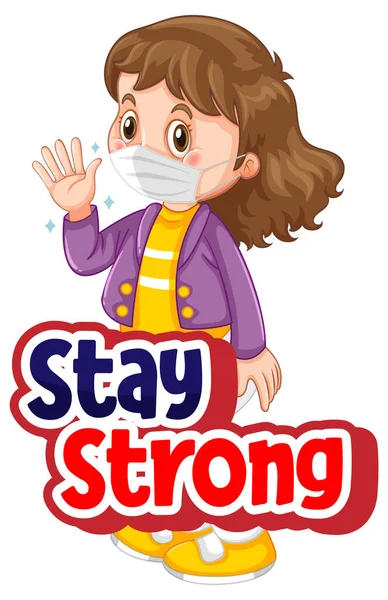 Stay Strong Girl Wearing Mask Character Isolated White Background Illustration — Stock Vector