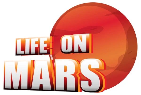 Leven Mars Woord Logo Ontwerp Met Mars Planeet Illustratie — Stockvector