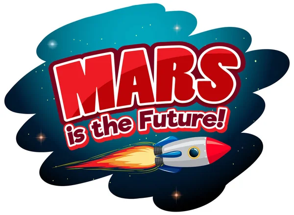 Marte Logotipo Futuro Palavra Com Ilustração Nave Espacial —  Vetores de Stock