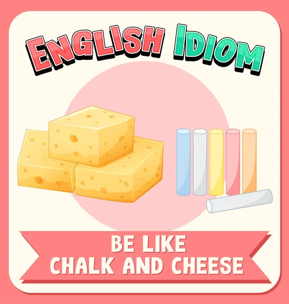 Englisches Idiom Mit Bildbeschreibung Für Sein Wie Kreide Und Käse — Stockvektor