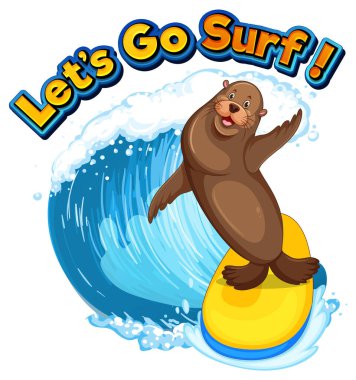 Sea lion cartoon character with let's go surf word illustration