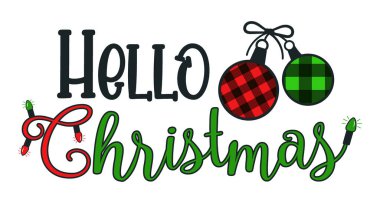 Noel dekoratif harfleri Merhaba Noel ve Noel baloları, kareli ekoseyle süslenmiş.