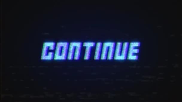 Ekran telewizora CONTINUE retro VHS z efektem usterki. Pętlowa animacja ekranu gier wideo retro VHS z napisem CONTINUE . — Wideo stockowe