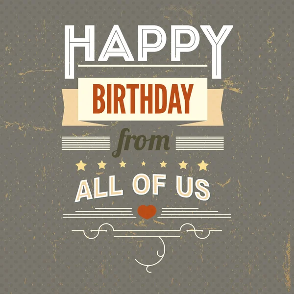 Feliz cumpleaños, tipografía, cartel vintage, grunge — Vector de stock