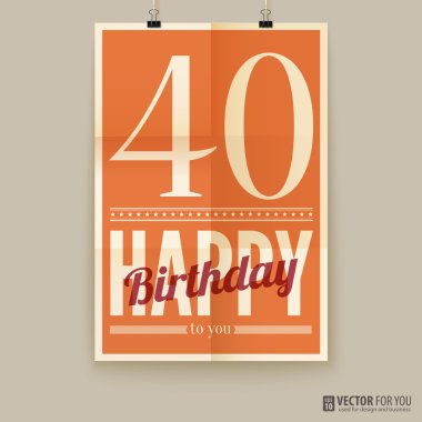 Happy birthday poster, card, forty years old. clipart