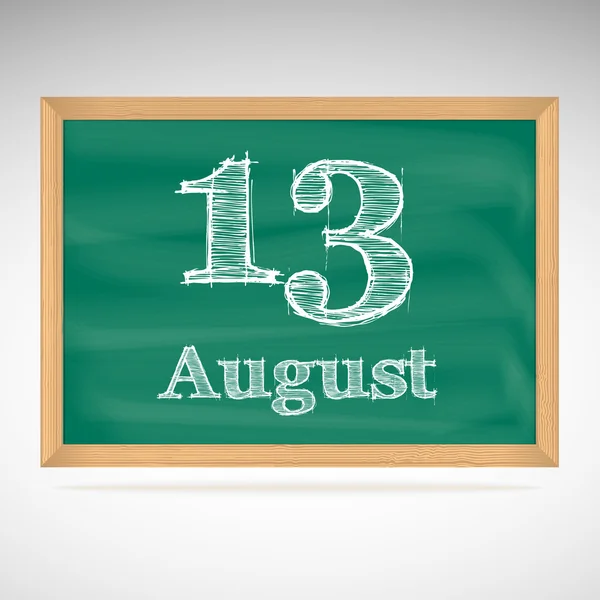 August 13, inscription in chalk on a blackboard — Stock Vector