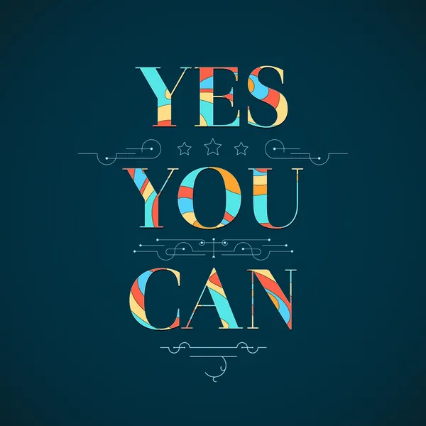 Motivational poster. Yes, you can — Stock Vector