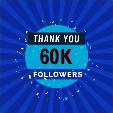 60 bin takipçi tebrik kartı. Sosyal ağlar için vektör illüstrasyonu. Web kullanıcısı veya blogcu bir dizi aboneyi kutluyor.