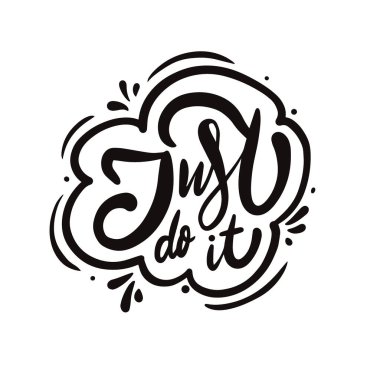 Sadece elle çizilmiş siyah renkli harflerle yaz. Modern motivasyon hat sanatı.