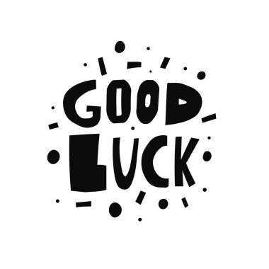 İyi şanslar modern tipografi tabiri. Motivasyonel metin posteri.