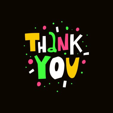 Teşekkürler İskandinav tipografi tabiri. Modern renkli harfler. Motivasyon metni siyah arkaplanda izole edildi.