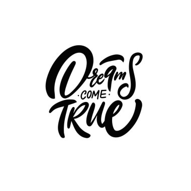 Rüyalar gerçek harflerle yazılır. Motivasyonel pozitif metin.