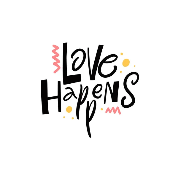 Love Happens text. Modern calligraphy motivational phrase. — Stock Vector