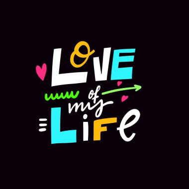 Hayatımda aşk var. El çizimi modern tipografi harfi.