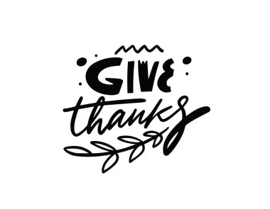 Give Thanks phrase. Holiday autumn celebration text. Brush modern calligraphy and typography. Vector illustration.