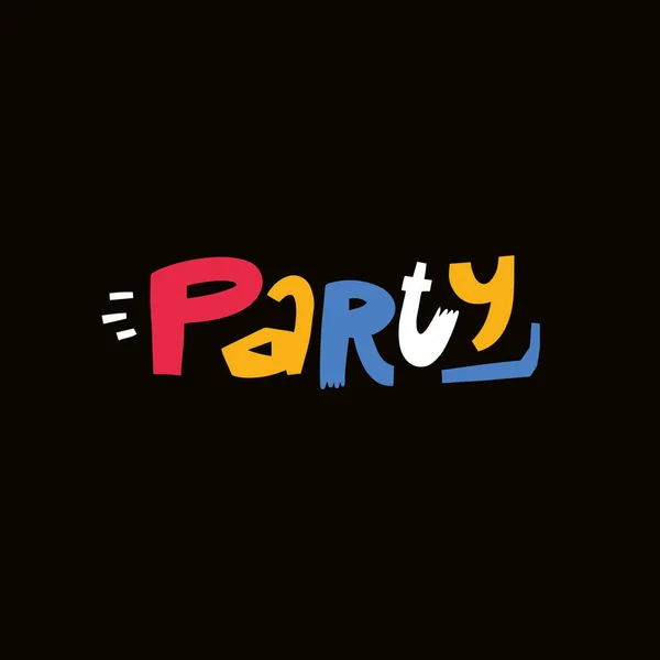 Hand Drawn Colorful Lettering Phrase Party Text Celebration Holiday Event — 图库矢量图片