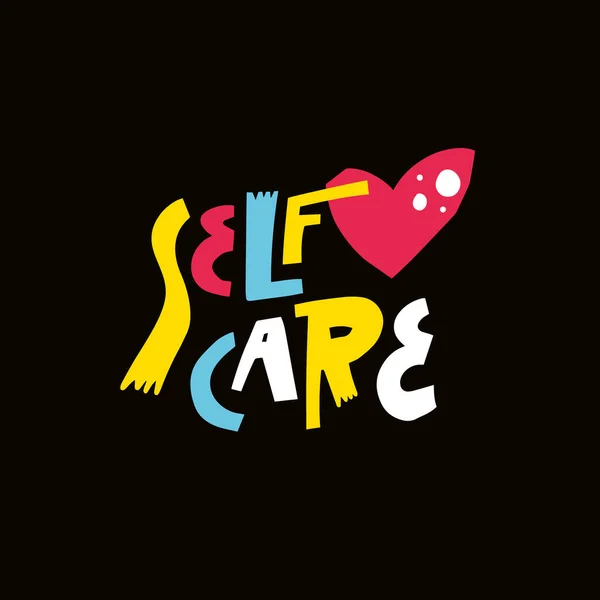 Self Care Hand Drawn Colorful Lettering Phrase Positive Emotion Text — Stock vektor