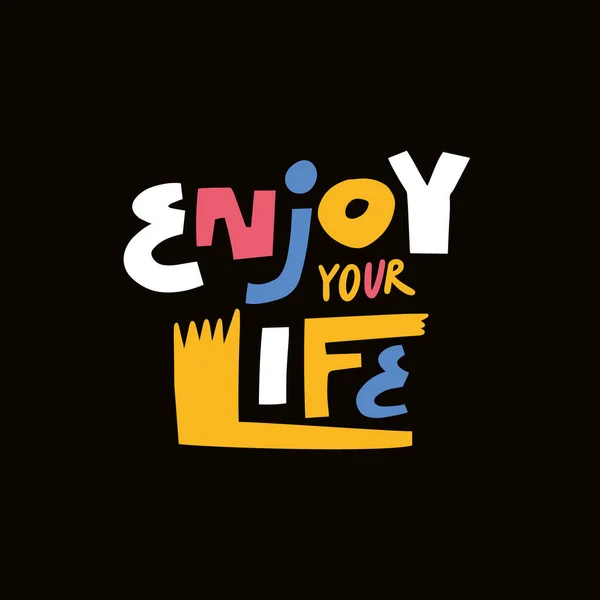 Enjoy Your Life Hand Drawn Modern Typography Lettering Phrase Colorful — Stockový vektor