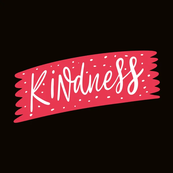 Kindness Hand Drawn Colorful Cartoon Style Vector Modern Calligraphy Phrase — Vetor de Stock