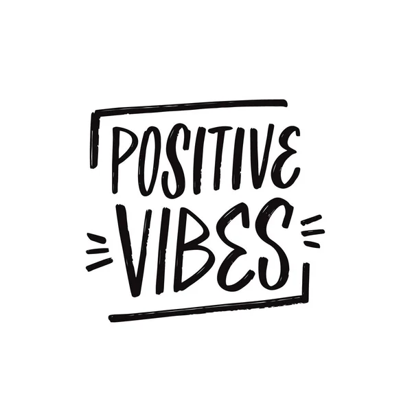 Positive Vibes Hand Drawn Black Color Modern Lettering Phrase Motivational — Stock Vector