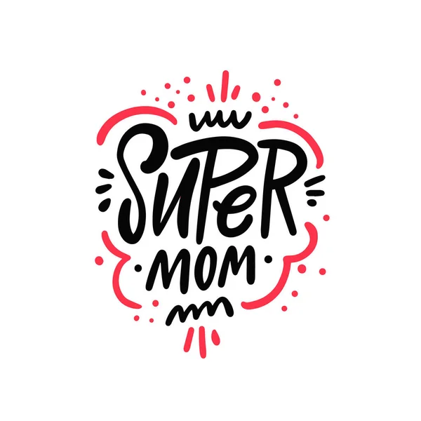 Super Mom Hand Drawn Black Color Lettering Calligraphy Text Motivational — Stock Vector