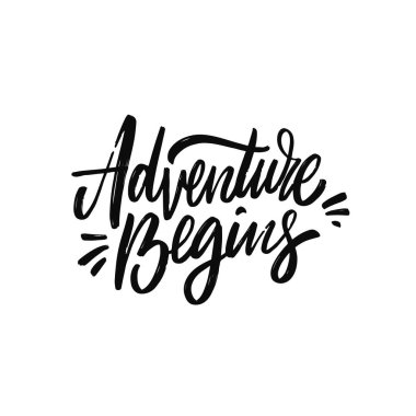 Macera başlıyor. Elle çizilmiş siyah renkli harfler. Motivasyon metni. Vektör illüstrasyon sanatı.