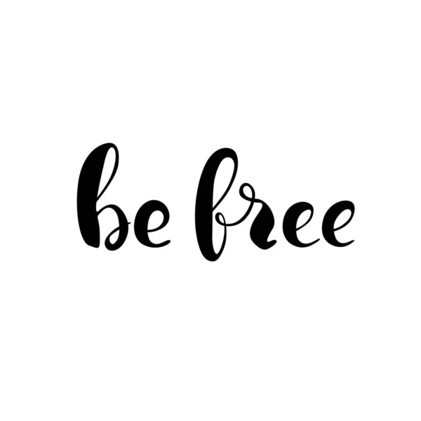 Free Handwritten Modern Lettering Ink Black Quote Isolated White Background — Image vectorielle