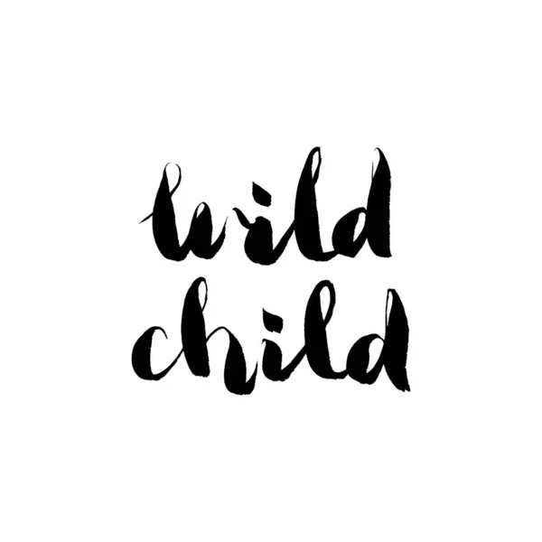 Hand Lettering Wild Child Ink Black Calligraphy Words Phrase Isolated — Stockvektor