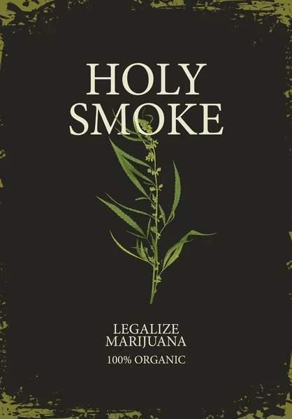 Bandiera Vettoriale Etichetta Legalizzare Marijuana Con Parole Santo Fumo Prodotto — Vettoriale Stock