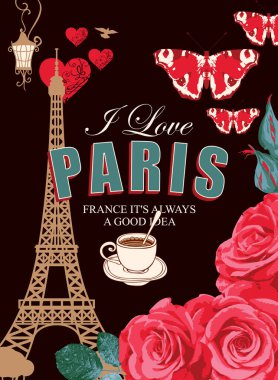 French postcard or banner with the famous Eiffel Tower, beautiful red roses, butterflies and a cup of tea or coffee on a black background. Vector illustration with words I love Paris in vintage style