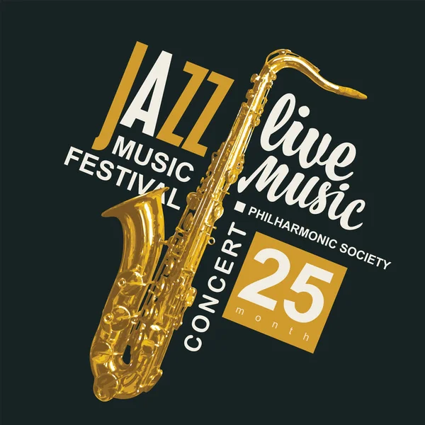 Vector Poster Voor Jazz Muziekfestival Live Muziekconcert Met Gouden Saxofoon — Stockvector