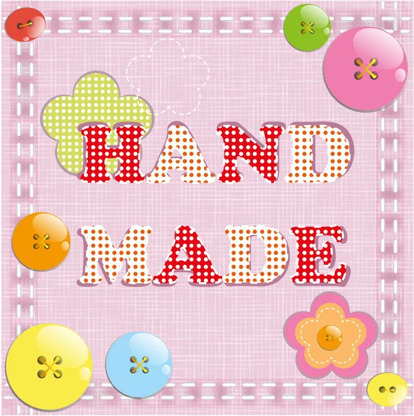 Hand made with buttons and fabrics — Stock Vector