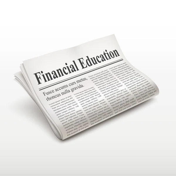 Financial education words on newspaper — Stock Vector