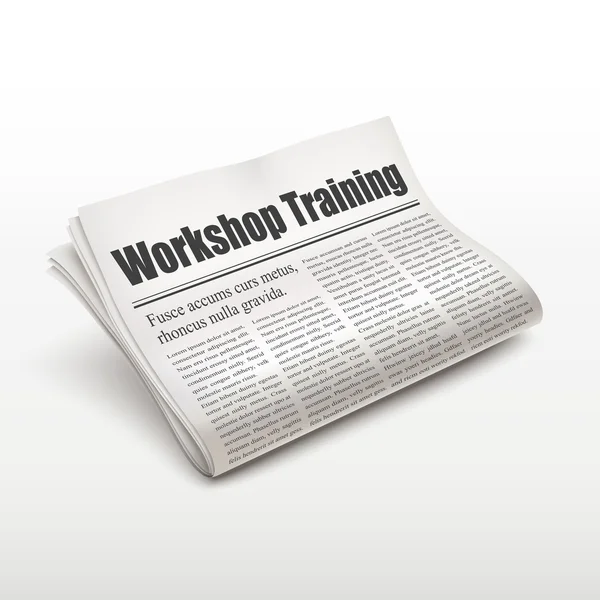 Workshop training words on newspaper — Stock Vector