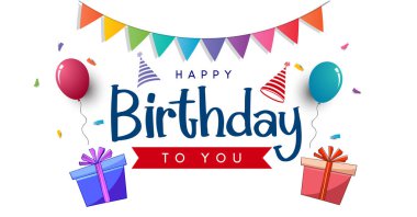 Kutlama kartları ve balonlu, konfeti ve hediye kutulu poster için doğum günü tipografi vektör tasarımınız kutlu olsun..