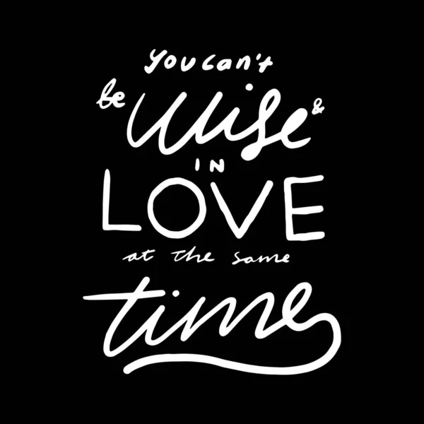 You Can Wise Love Same Time Motivational Phrase Vector Graphics — Stock Vector