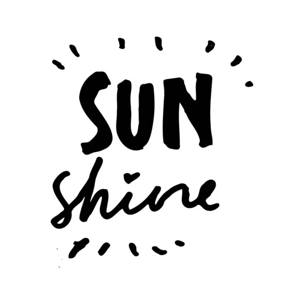 Slunce Svítí Jednoduchá Fráze Napsaná Minimalistickým Ručně Kresleným Písmem Jednoduchý — Stockový vektor