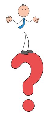 Stickman iş adamı soru işaretinin üzerinde duruyor ve kafası karışık. El çizimi çizgi film vektör çizimi.